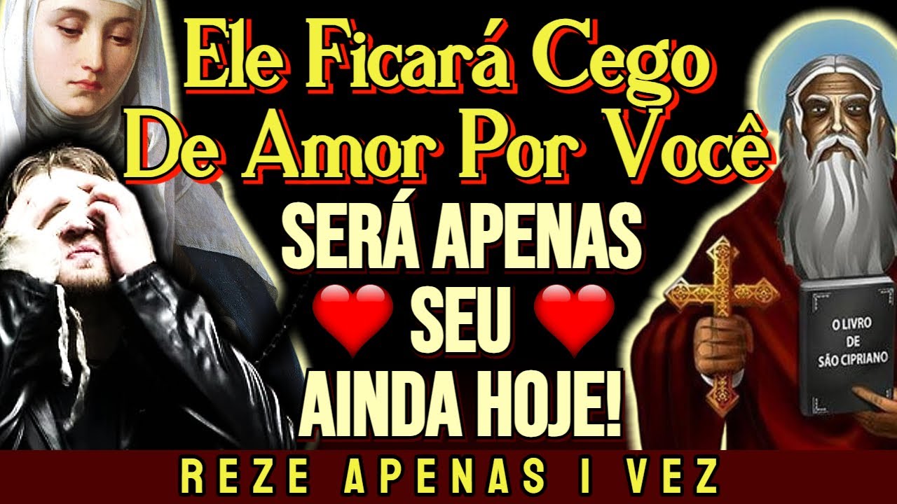 ORAÇÃO a SANTA CATARINA e SÃO CIPRIANO para Seu Amado Ficar Cego de Amor! Será Seu Ainda Hoje!