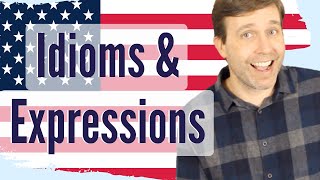 Super Useful Idioms & Expressions | Learn American English 🇺🇸