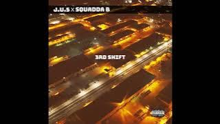 J.U.S - 3RD SHIFT (FULL ALBUM) (2024) (PRODUCED BY SQUADDA B) (BRUISER BRIGADE)