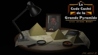 Le Code Caché De La Grande Pyramide : Pyramide = Terre, Avec Jérôme Maury