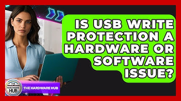 Is USB Write Protection A Hardware Or Software Issue? - The Hardware Hub