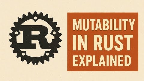 Mutability in Rust | mut keyword | Referencing mutable variables  | Practical Explanation