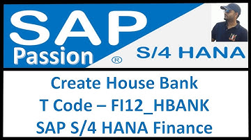 Create House Bank | T Code – FI12_HBANK | SAP S/4 HANA Finance | SAP S4 HANA Finance