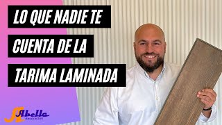 TARIMAS LAMINADAS: LO QUE NADIE TE CUENTA