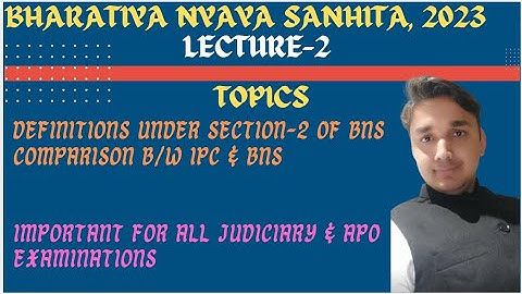 Explaining BNS 2024: Section 2 Definitions for Understanding Bharatiya Nyaya