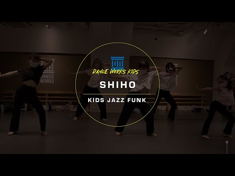 SHIHO - KIDS JAZZ FUNK 