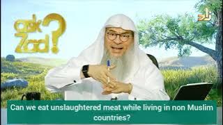 Can we eat meat that's not slaughtered in non muslim countries? Assim al hakeem