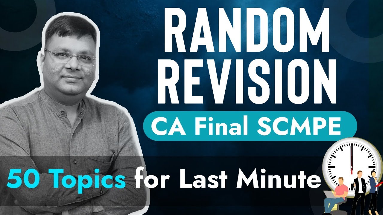 Random Revision | CA Final SCMPE | CA Satish Jalan | SJC Institute