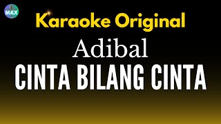 Karaoke Cinta bilang Cinta - Adibal