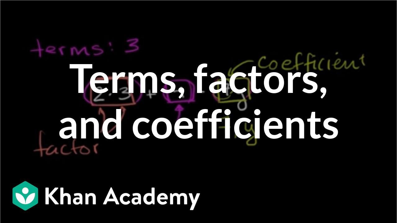 What are terms, factors, and coefficients in algebraic expressions? | 6th grade | Khan Academy