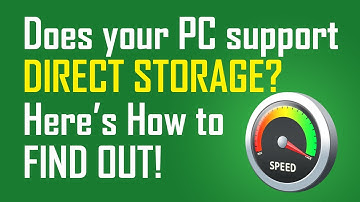 How to Check If your PC Supports DirectStorage 1.1