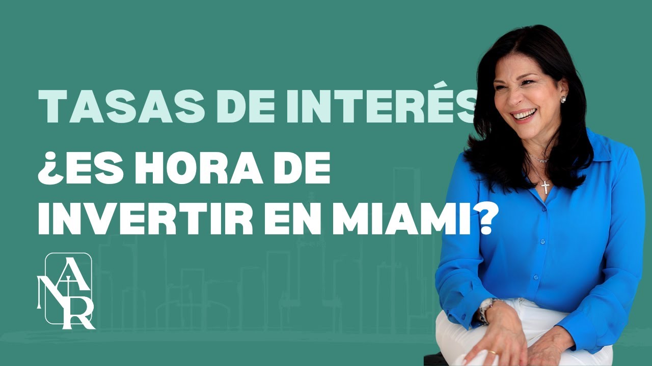 #03 - Tasas de interés: ¿es buen momento para invertir en Miami? - YouTube