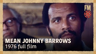 Mean Johnny Barrows (1976) | Full Action Film | Fred Williamson | Roddy McDowall