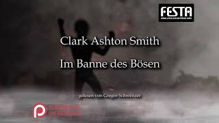 Clark Ashton Smith: Im Banne des Bösen [Hörbuch, deutsch]