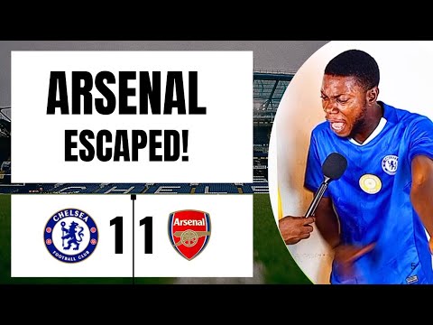 CHELSEA 1 1 ARSENAL 10 MAN CHELSEA FIGHT BACK AND ARSENAL ESCAPED Ft Mujeeb Chelsea