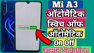 Mi A3 automatic switch off problem | redmi a3 auto restart problem fix