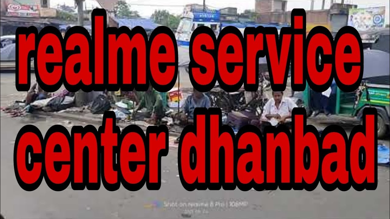 realme service center dhanbad Ali asgar