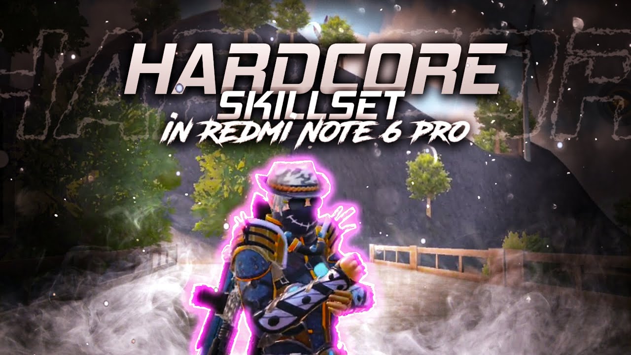 HARDCORE SKILLSET 🔥 | REDMI NOTE 6 PRO❤