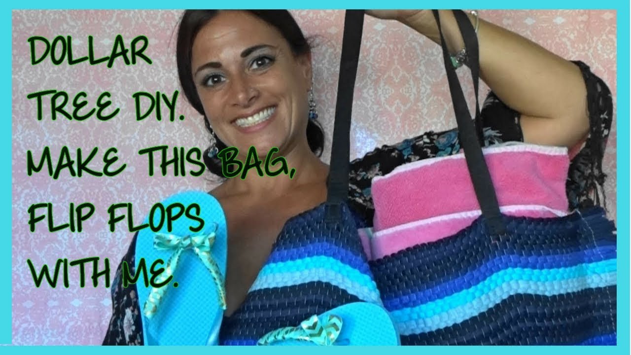 DOLLAR TREE DIY! MAKE THESE FLIP FLOPS & BAG $5!! - YouTube