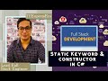 Static Keyword and Static Constructor