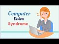 Computer vision syndrome  overview  causes symptoms treatment and prevention