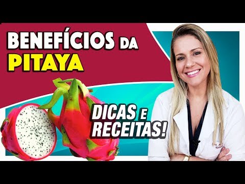 Vídeo: Propriedades Medicinais Da Pitahaya