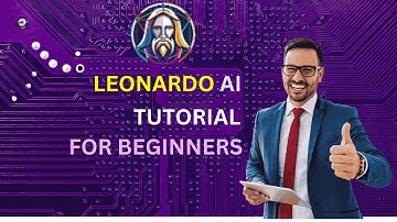 Leonardo Ai Tutorial For Beginners: Your Ultimate Step-By-Step Guide!