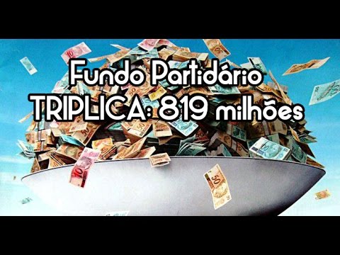 Dilma TRIPLICA Fundo Partidário: 819 milhões de Reais