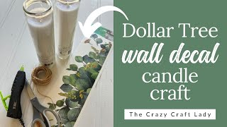 Dollar Tree Wall Decal Candle Craft