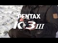 PENTAX K-3 Mark III ■ Impression ■ Mike Muizebelt (turn the CC on)