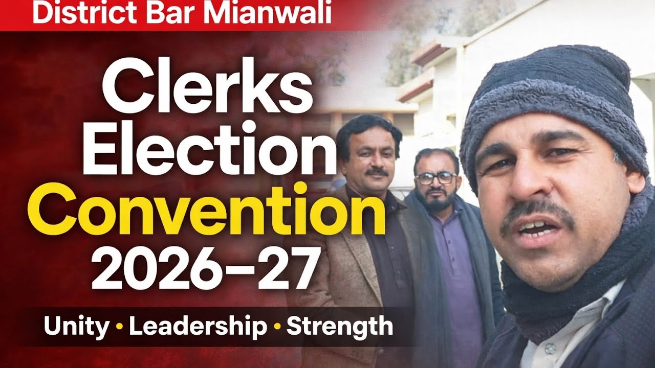 District Bar Mianwali Clerks Election Convention 2026–27 | Grand Gathering