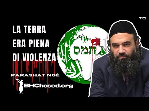 Hamas in Parashat Noah: la Terra era piena di violenza