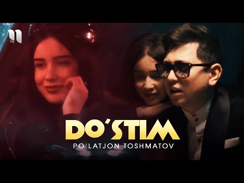 Слушать песню Po'latjon Toshmatov - Do'stim (Official Music Video)
