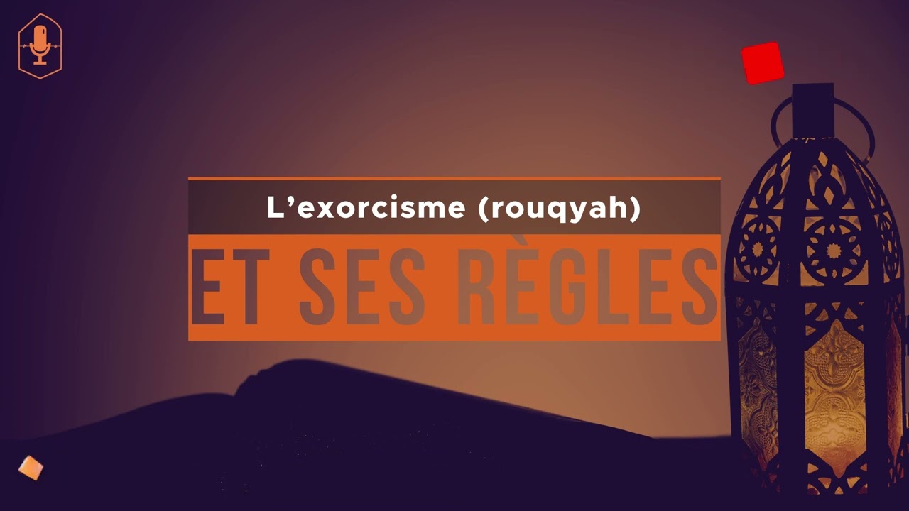 L’#exorcisme (#rouqyah) et ses règles (oustadh Abou Laïth 'Othmân Al-Armany) - Dourous-Sounnah.com