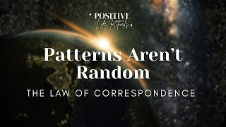 Why Your Reality Keeps Repeating | Law of Correspondence