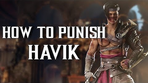 How To Punish Havik In MK1 - Flawless Blocks, Up Blocks, Armor Gaps