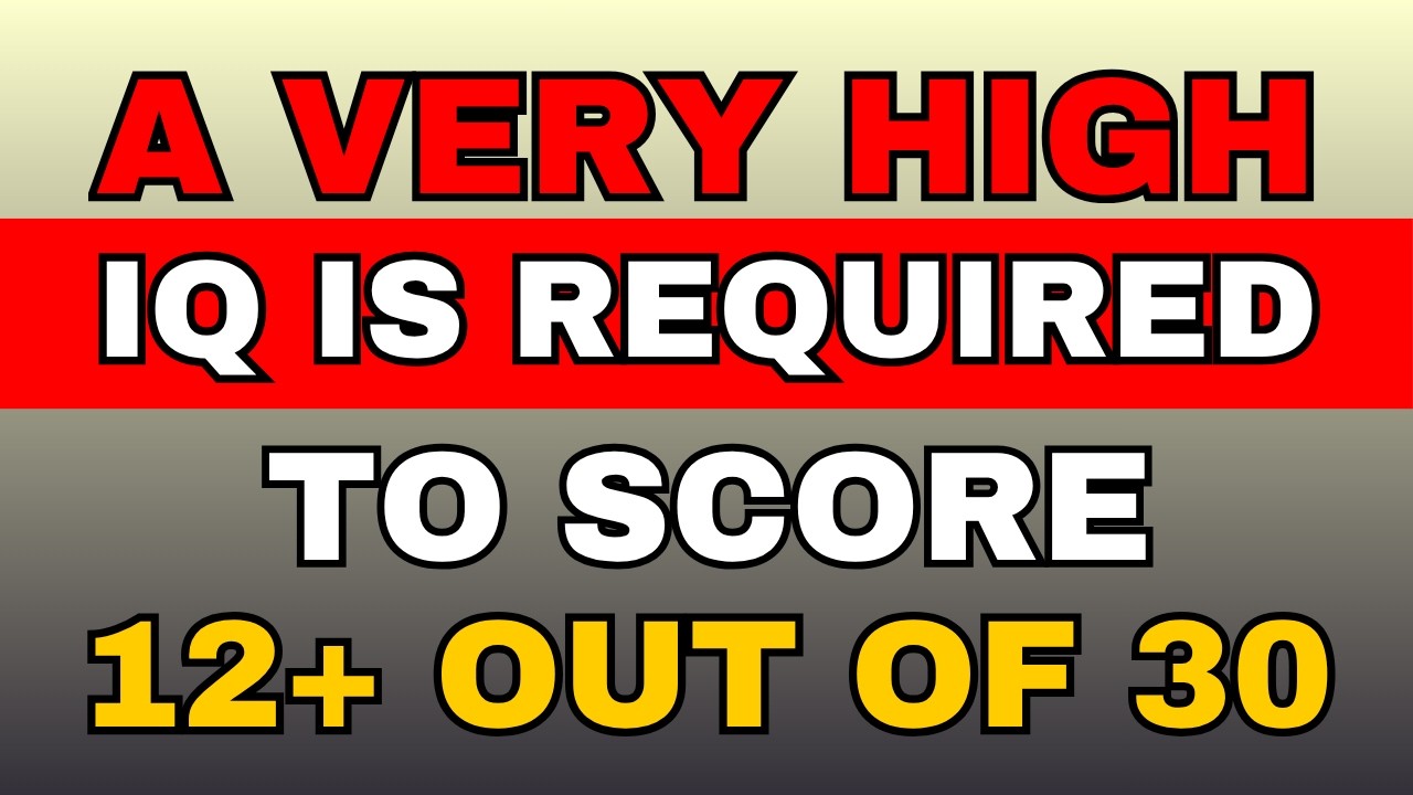 НИКТО СТАРШЕ 75 ЛЕТ НЕ МОЖЕТ НАБРАТЬ 12/30 В ЭТОЙ СЛОЖНОЙ ВИКТОРИНЕ! - ВОПРОСЫ ОБЩЕГО ЗНАНИЯ