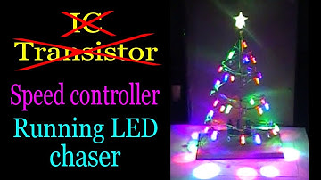 Add Speed controller || No Transistor no IC Christmas tree Running LED Chaser