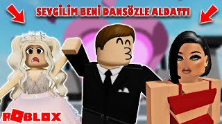 💔 SEVGİLİM BENİ DANSÖZLE ALDATTI ! 😱 | ROBLOX KOMİK HİKAYE 😂