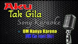 KARAOKE MIX AKU TAK GILA CICI SAHARA