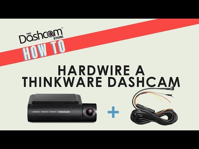 How To Hardwire A Thinkware Dashcam  Installation Guide by The Dashcam  Store™ 