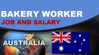 Bakery worker Salary in Australia - Jobs and Wages in Australia