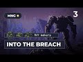 Into The Breach. Прохождение  |   Rift Walkers Squad  |  Часть 3