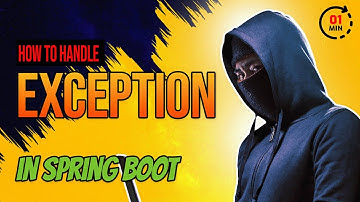 The Ultimate Guide to Handling Exceptions in Spring Boot | 1-MIN PROGRAMMING