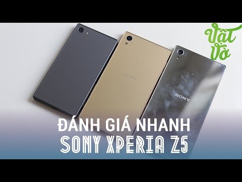 Vật Vờ| Đánh giá nhanh Sony Xperia Z5: thiết kế đẹp, màn hình ngon, máy mát