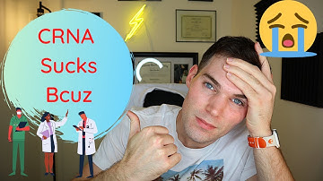 Why Being A CRNA Sucks...