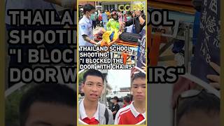 Student describes panic and fear during deadly school shooting in Thailand
