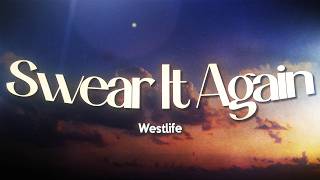Westlife - Swear It Again (Lyrics)