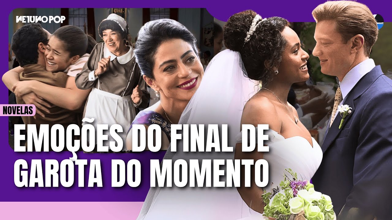 Último capítulo de Garota do Momento: casamento de Beatriz e Beto, vilões punidos e discurso final