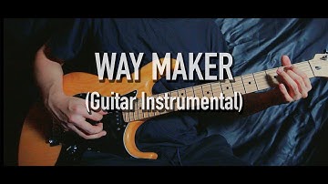 Leeland - Way Maker (Guitar Instrumental) Joyce and Joyce